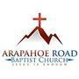 Arapahoe Road Baptist Church - Centennial, Colorado