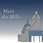 St. Mary of the Mills - Laurel, Maryland