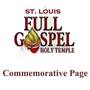 St. Louis Full Gospel Holy Temple - Saint Louis, Missouri